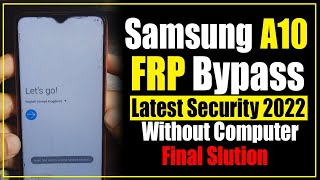 Samsung A10 FRP Bypass 2022  Samsung A105F Frp Bypass 2022 without computer [upl. by Tirrell]