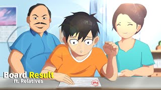 Board Result And Relatives  ftBoard Exams  Animated Video  RGBucketList [upl. by Finnie]