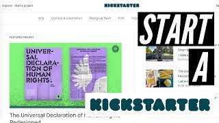 How to Start a Kickstarter [upl. by Ronnoc784]