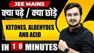 Complete KETONES ALDEHYDES AND ACID in just 10 MINUTES  JEE Main 2024 [upl. by Siul]