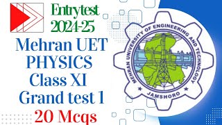 Physics Class XI 20 Mcqs Mehran UET entry test preparationExpected Questions for entry test [upl. by Tloh]