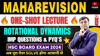 ONE SHOT MAHAREVISION Rotational Dynamics  HSC BOARD EXAM 2024 MAHARASHTRA  hsc2024  Mukesh Sir [upl. by Araet]