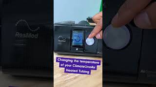 Changing the temperature of your ClimateLineAir heated tubing for your AirSense 10 [upl. by Deirdra]