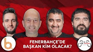 Fenerbahçede Başkan Kim Olacak  Ümit Özat Rasim Ozan Kütahyalı Gökhan Dinç ve Samet Süner [upl. by Trautman]