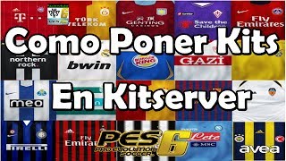 Pes 6  Como poner Kits al KitServer Bien Explicado [upl. by Akahc815]