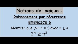 Notions de logique  Raisonnement par récurrence  Exercice 6 شرح باللغتين العربية و الفرنسية [upl. by Kessel528]