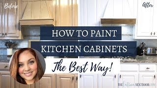 HOW TO PAINT YOUR KITCHEN CABINETS THE BEST WAY  How to paint kitchen cabinets without a sprayer [upl. by Yborian]