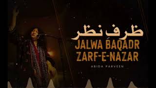 Jalwa Baqadr Zarf e Nazar by Abida Parween  Naat  Qawali  sufiana qalam by AST [upl. by Nomor]