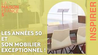 Les années 50 et son mobilier exceptionnel  LMF5 [upl. by Treat]