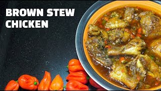 Brown Stew Chicken  Spicy Chicken Stew [upl. by Ahsinahs261]