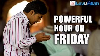 The Powerful Hour On Friday ᴴᴰ  Mufti Menk [upl. by Penn]