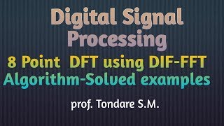 Decimation in frequency fast fourier transform 8 point dft solved examples [upl. by Llirret]