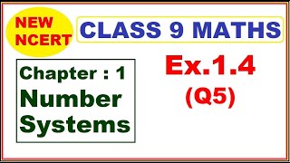 Class 9 Maths  Ex14 Q5  Chapter 1  Number Systems  New NCERT [upl. by Joana620]