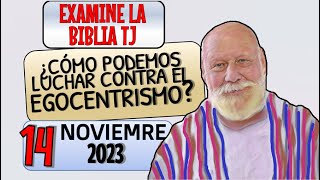 🔵¿CÓMO PODEMOS LUCHAR CONTRA EL EGOCENTRISMO ✅ EXAMINE LA BIBLIA TJ [upl. by Zoarah783]