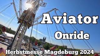 Aviator  Straube  Onride  Herbstmesse Magdeburg 2024 [upl. by Nelyk327]