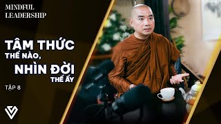 Thầy Minh Niệm Quốc Khánh  Tỉnh thức  Mindful Leadership EP 8 [upl. by Hercules]