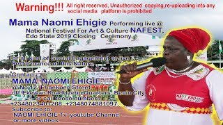 MAMA NAOMI EHIGIE Performing Live  NAFEST Edo 2019 Closing Ceremony [upl. by Coplin]