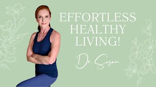 How to Make Healthy Choices Effortlessly  Empowering Midlife Wellness with Dr Susan [upl. by Sparrow]