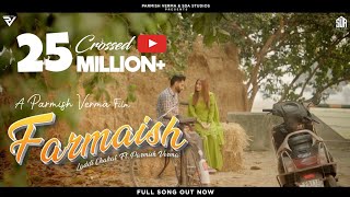 Farmaish Official Video  Parmish Verma  Laddi Chahal [upl. by Devol]