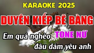 Duyên Kiếp Bẽ Bàng Karaoke Tone Nữ Karaoke Giang Organ  Beat Mới [upl. by Relyat857]