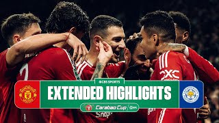 Manchester United vs Leicester City Extended Highlights  Carabao Cup  CBS Sports Golazo [upl. by Doone951]