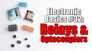 Electronic Basics 32 Relays amp Optocouplers [upl. by Benildas]