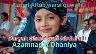 Azmat Aftab warsi quwwli अजमत आफताब वारसी कव्वाली [upl. by Aneeg]