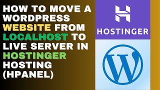 How to Move a WordPress Website From Localhost To Live Server in Hostinger Hosting Using hPanel 2023 [upl. by Susann983]