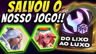 TFT  DO LIXO AO LUXO LITERALMENTE ESSE APRIMORAMENTO SALVOU NOSSO JOGO [upl. by Drucy]