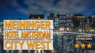 MEININGER Hotel Amsterdam City West hotel review  Hotels in Amsterdam  Netherlands Hotels [upl. by Vesta]