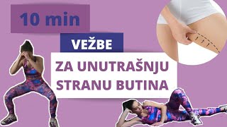 10 min VEŽBE ZA UNUTRAŠNJU STRANU BUTINA  10 min SLIMMER INNER THIGHS WORKOUT [upl. by Silbahc]