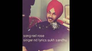 Red Rose  Sukh Sandhu [upl. by Natelson678]