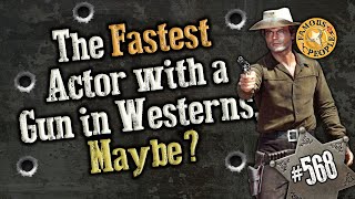 The Fastest Actor with a Gun in Westerns Maybe [upl. by Karissa]