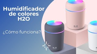 Humidificador H2O de colores 300 ml  Unboxing [upl. by Gianna]