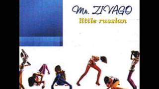 Mr Zivago  Little Russian [upl. by Razal]