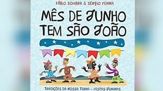 História Mês de junho tem São João [upl. by Constance]