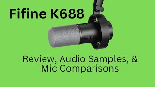 Fifine K688 Review  Mic Comparison [upl. by Mixam]