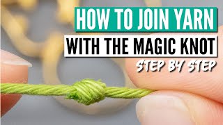 How to The Magic knot in knitting  the easiest way to join yarn [upl. by Reiners814]