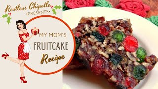 Old Fashioned Fruitcake Christmas Restless Chipotle [upl. by Boorer]