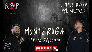 IL MALE BUSSA NEL SILENZIO  PRIMO EPISODIO MONTERUGA [upl. by Ridan]