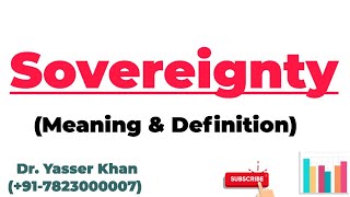 Sovereignty  Meaning Of Sovereignty  Definition Of Sovereignty  Political Science  UPSC [upl. by Emmer]