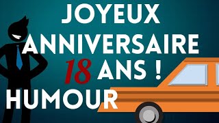 Joyeux anniversaire 18 ans Humour [upl. by Ialda]