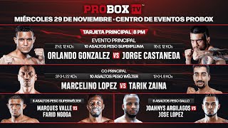 En Vivo Por ProBox TV Orlando Gonzalez VS Jorge Castaneda [upl. by Hayidah]