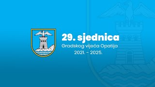 29 sjednica Gradskog vijeća Opatija 2021  2025 [upl. by Aihc113]