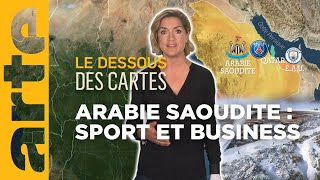 Qatar  Arabie saoudite  le sportbusiness  Le Dessous des cartes  L’Essentiel  ARTE [upl. by Notpmah]