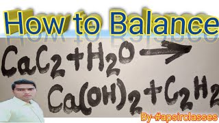 How to Balance CaC2H2OCaOH2C2H2chemistryByapsirclasses [upl. by Takashi955]