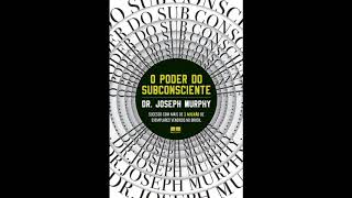 AUDIOLIVRO O Poder do Subconsciente  Joseph Murphy  Audiobook Completo [upl. by Elyod]