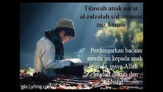 Zuz Amma Qs Alzalzalah sd annas untuk belajar anak baca quran [upl. by Mattland]