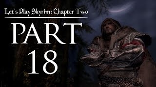 Lets Play Skyrim Chapter Two  18  The Dragonborn Humbled [upl. by Photina]