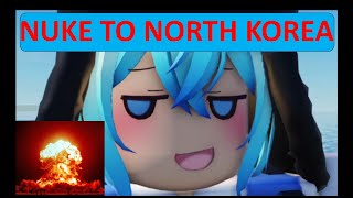 Nuke to North Korea [upl. by Nekal]